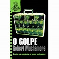 Cherub - Livro 4: O Golpe - Brochado - Robert Muchamore - Compra Livros ...