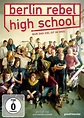 Berlin Rebel High School | Film-Rezensionen.de