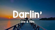 Darlin’ - She & Him (Lyrics) - YouTube
