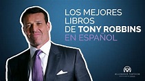 Los mejores libros de Tony Robbins en español - YouTube