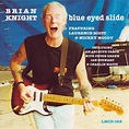 Brian Knight - Blue Eyed Slide: CD, Album - 14th Floor Music Distribution
