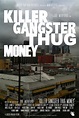 Killer Gangster Thug Money (Short 2012) - IMDb