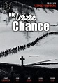 Die Letzte Chance - DVD - online kaufen | Ex Libris