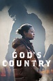 God's Country (2022) - Julian Higgins | Synopsis, Characteristics ...