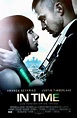 IN TIME (2011) | HELLFORD667 Movie Reviews