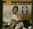 Introduction to J.B. Lenoir: J.B. Lenoir: Amazon.es: CDs y vinilos}