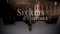vidéo : Générique Secrets d'Histoire - France 3 (2021)