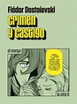 Crimen y Castigo, el Manga by Variety Art Works | Goodreads