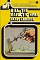 Bill, The Galactic Hero - Harry Harrison - cover artist Mi… | Flickr