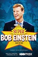 The Super Bob Einstein Movie - Super Bob Einstein (2021) - Film ...