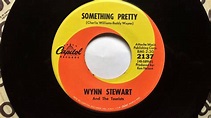Something Pretty , Wynn Stewart , 1968 - YouTube