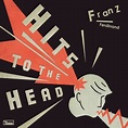 Hits To The Head : Franz Ferdinand | HMV&BOOKS online - BRC-688