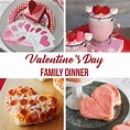 Valentine's Day Family Dinner Ideas - The Crafting Chicks