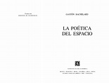 (PDF) Gastón Bachelard - La poética del espacio PDF | Ronald Gómez ...
