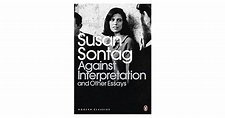 Against Interpretation and Other Essays by Susan Sontag