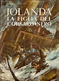 Jolanda la figlia del Corsaro Nero - Emilio Salgari - 38 recensioni su ...