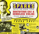 Sparks - Gratuitous Sax & Senseless Violins (1994, CD) | Discogs