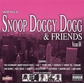Snoop Doggy Dogg & Friends, Vol. 1, Snoop Doggy Dogg | CD (album ...