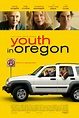 Youth in Oregon (2016) - Rotten Tomatoes