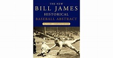 The New Bill James Historical Baseball Abstract by Bill James