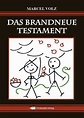 DAS BRANDNEUE TESTAMENT von Marcel Volz - Buch - buecher.de