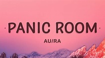 Panic Room - Au/Ra (Lyrics) | Welcome to the panic room - YouTube
