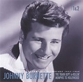 Johnny Burnette - The Train Kept A-Rollin' Memphis to Hollywood: The ...