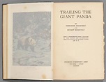 Roosevelt, Theodore & Kermit "Trailing the Giant Panda" - Oct 13, 2018 ...