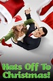 Hats Off to Christmas! - Rotten Tomatoes