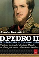 O último imperador do Brasil: 5 obras sobre a vida íntima de Dom Pedro II