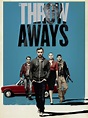 The Throwaways (2015) - Rotten Tomatoes