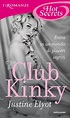 Club Kinky (Romanzi Hot Secrets) by Justine Elyot | eBook | Barnes & Noble®