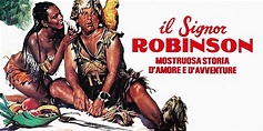 Il signor Robinson, mostruosa storia d'amore e d'avventure - RaiPlay