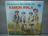 Los Bravos Del Norte De Ramon Ayala Acetato Cerrado. | Envío gratis