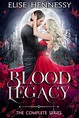Blood Legacy (Complete Series) – Elise Hennessy
