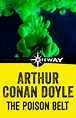 The Poison Belt by Arthur Conan Doyle, Paperback | Barnes & Noble®