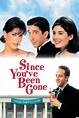 Since You've Been Gone (1998) — The Movie Database (TMDb)