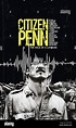 CITIZEN PENN, poster, Sean Penn, 2020. © Discovery+ / courtesy Everett ...