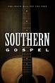 Southern Gospel (2023) Tickets & Showtimes | Fandango