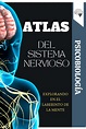 Calaméo - Atlas Del Sistema Nervioso Psicobiología