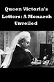 Queen Victoria's Letters: A Monarch Unveiled TV series