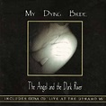 My Dying Bride – The Angel And The Dark River / Live At The Dynamo '95 ...