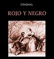ROJO Y NEGRO (LIBRO) DE STENDHAL: RESEÑAS Y SINOPSIS