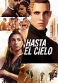 Hasta el cielo - película: Ver online en español