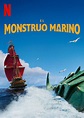 El monstruo marino, de Chris Williams - Crítica - Netflix - Cinemagavia