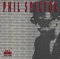 Phil Spector – Back To Mono (1958-1969) (1991, CD) - Discogs