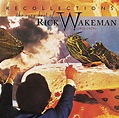 Recollections: The Very Best Of Rick Wakeman (1973-1979) : Rick Wakeman ...