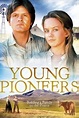 ‎Young Pioneers (1976) directed by Michael O'Herlihy • Reviews, film ...