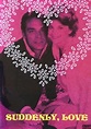 Suddenly, Love - Película - 1978 - Crítica | Reparto | Estreno ...
