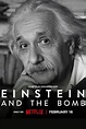 Einstein y la bomba: Sinopsis, tráiler, reparto y críticas (Documental ...